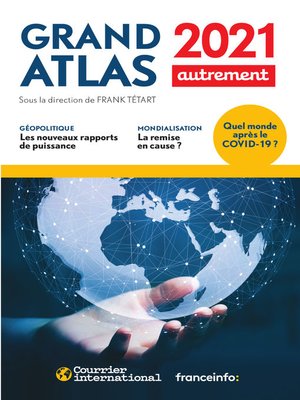 cover image of Grand Atlas 2021. Quel monde après le COVID-19 ?